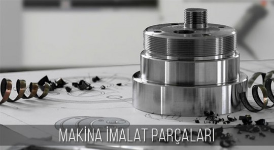 Makina İmalat Parçaları ve Diğer Özel Kaplamalar